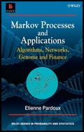 Markov Processes and Applications: Algorithms, Networks, Genome and Finance