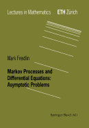 Markov Processes and Differential Equations: Asymptotic Problems