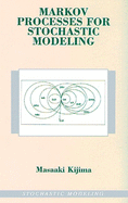 Markov Processes for Stochastic Modeling