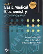 Mark's Basic Medical Biochemistry: A Clinical Approach
