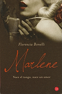 Marlene: Nace el Tango, Nace un Amor