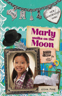 Marly Walks on the Moon: Marly: Book 4 Volume 4