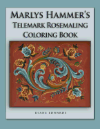 Marlys Hammer's Telemark Rosemaling Coloring Book