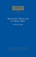 Marmontel, Voltaire and the 'B?lisaire' Affair