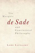 Marquis De Sade and Continental Philosophy