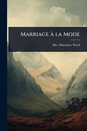 Marriage � la Mode