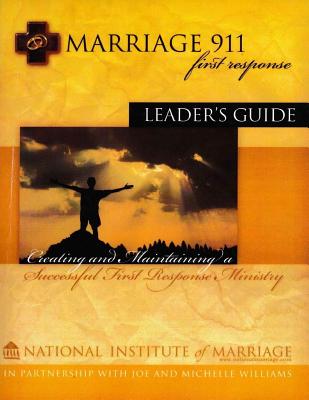 Marriage 911 First Response Leader's Guide - Williams, Joe, and Williams, Michelle