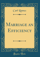 Marriage an Efficiency (Classic Reprint)