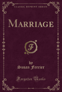 Marriage (Classic Reprint)