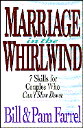 Marriage in the Whirlwind: Hope for Couples Who Can't Slow Down