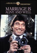 Marriage Is Alive and Well