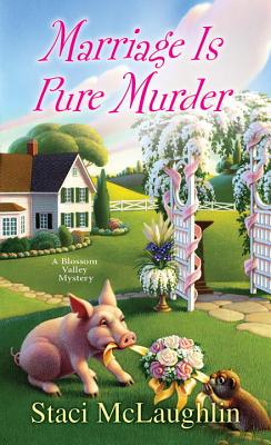 Marriage Is Pure Murder - McLaughlin, Staci