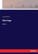 Marriage: Vol. I