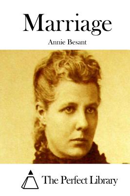 Marriage - The Perfect Library (Editor), and Besant, Annie
