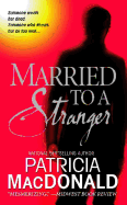 Married to a Stranger