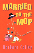 Married to the Mop