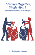 "Married Together, Single Apart"