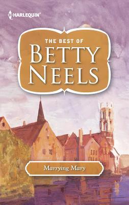 Marrying Mary - Neels, Betty