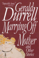 Marrying Off Mother and Other Stories