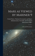Mars as Viewed by Mariner 9: A Pictorial Presentation