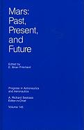 Mars: Past, Present, and Future