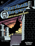 Marshall Rogers: Brightest Days & Darkest Knights
