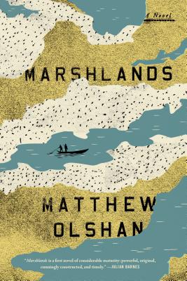 Marshlands - Olshan, Matthew