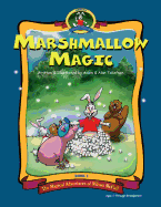 Marshmallow Magic: The adventures of Wilson McPuff.