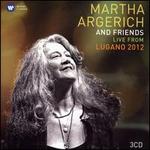 Martha Argerich and Freinds Live from Lugano 2012