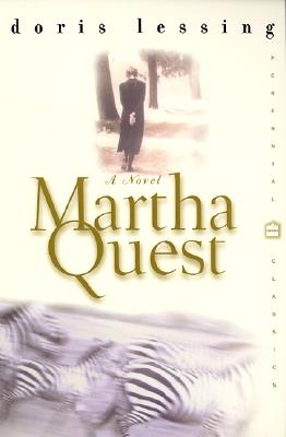 Martha Quest - Lessing, Doris