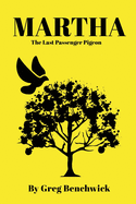 Martha: The Last Passenger Pigeon