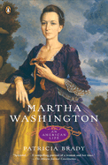 Martha Washington: Martha Washington: An American Life