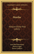 Marthe: Histoire D'Une Fille (1915)