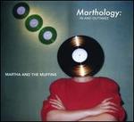 Marthology: the in & Outtakes