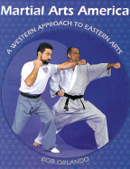 Martial Arts America: A Western Approach to Eastern Arts