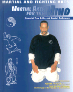 Martial Arts for the Mind: Essential Tips, Drills, and Combat Techniques