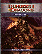 Martial Power: A 4th Edition D&d Supplement