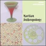 Martian Anthropology