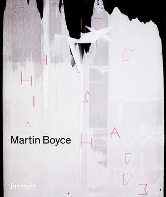 Martin Boyce - Boyce, Martin, and Elliman, Paul (Text by), and Lorch, Catrin (Text by)