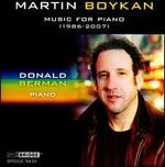 Martin Boykan: Music for Piano, 1986-2007