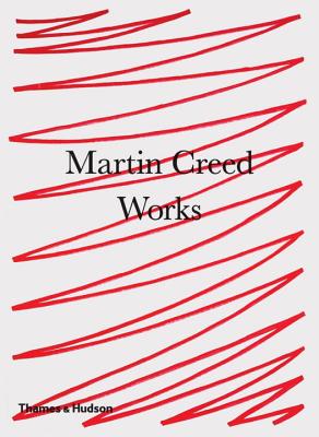 Martin Creed: Works - 