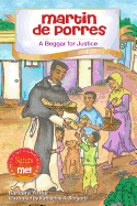 Martin de Porres: A Beggar for Justice