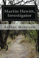 Martin Hewitt, Investigator