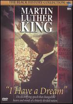 Martin Luther King, Jr.: I Have a Dream