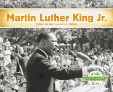 Martin Luther King Jr.: L�der de Los Derechos Humanos