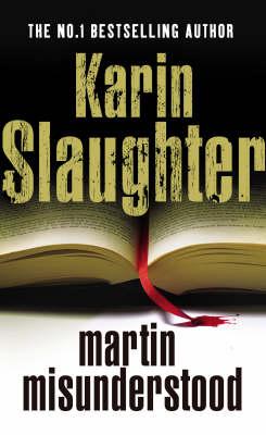 Martin Misunderstood - Slaughter, Karin