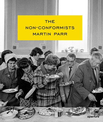 Martin Parr: The Non-Conformists - 