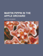 Martin Pippin in the Apple Orchard