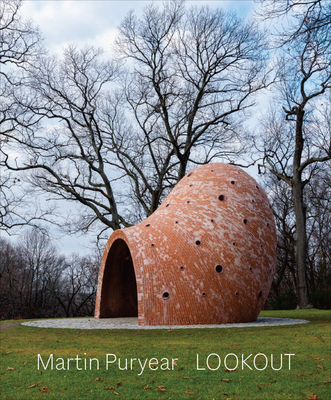 Martin Puryear: Lookout - Puryear, Martin (Contributions by), and Stern, John P (Foreword by), and Goldsmith, Adela (Text by)