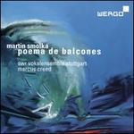 Martin Smolka: Poema de Balcones